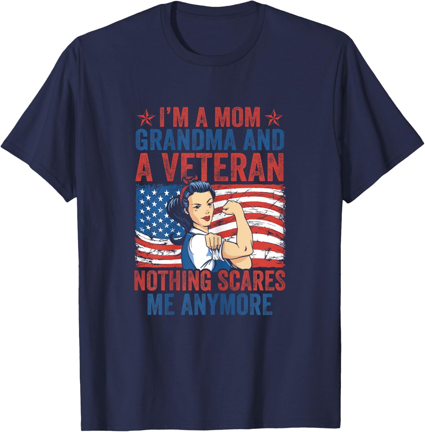 Female Veteran I'm A Mom Grandma And A Veteran Veteran's Day T-Shirt - T-Shirt | Navy