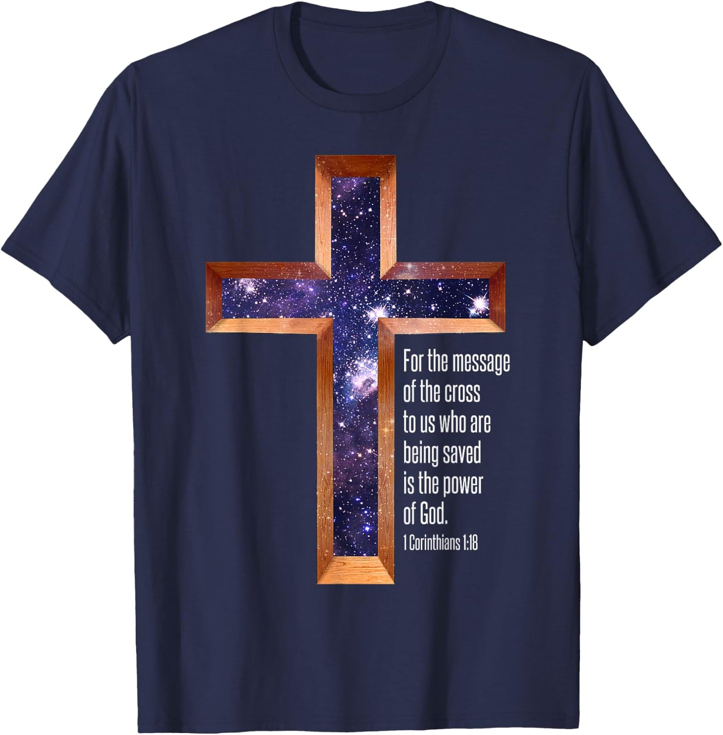The Message Of The Cross Is The Power Of God - Bible Verse T-Shirt - T-Shirt | Navy