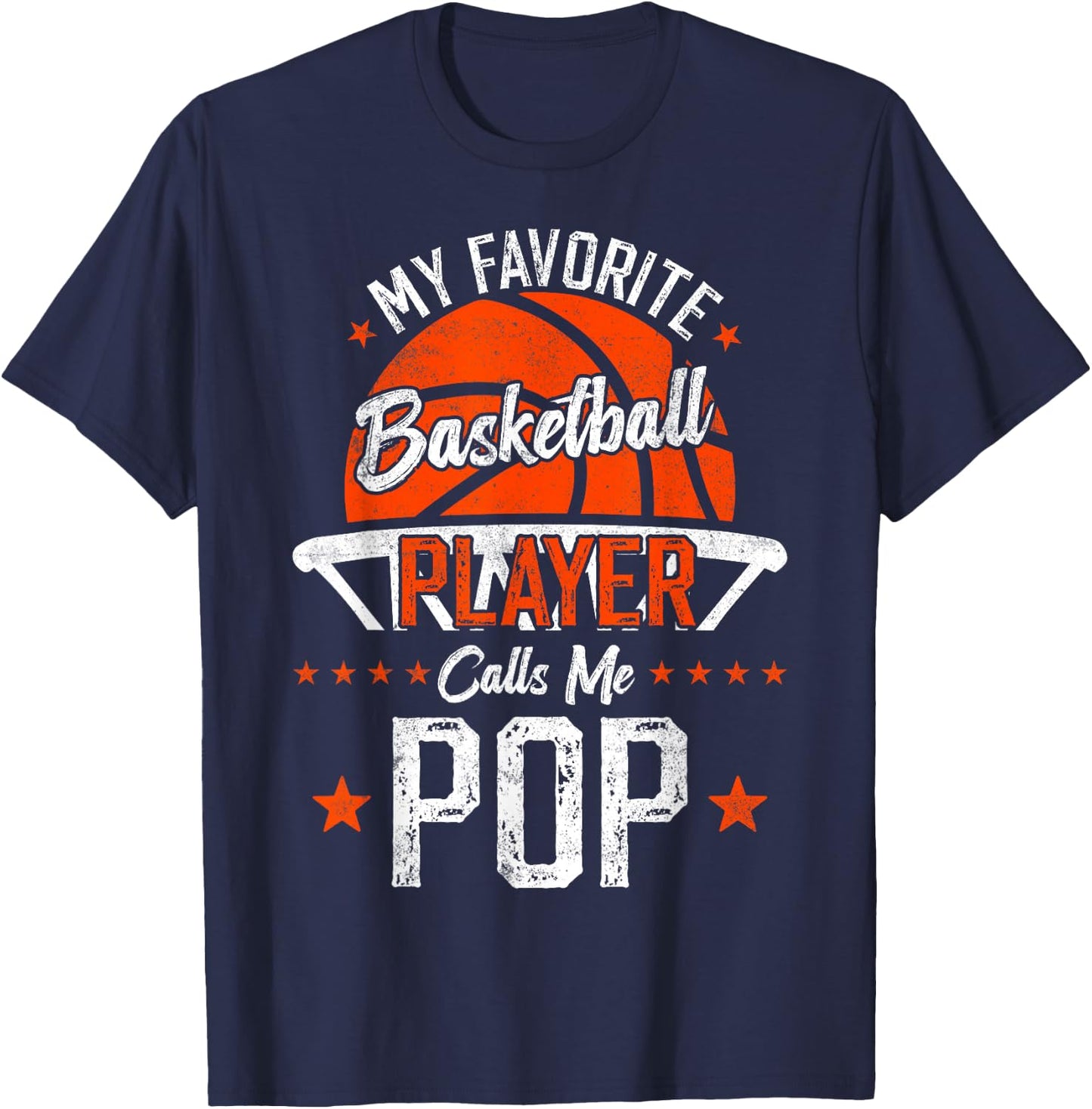 My Favorite Basketball Player Calls Me Pop Basketball Dad T-Shirt - T-Shirt | Navy