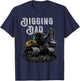 Backhoe Digging Dad Excavator Construction Truck Dredging T-Shirt - T-Shirt | Navy