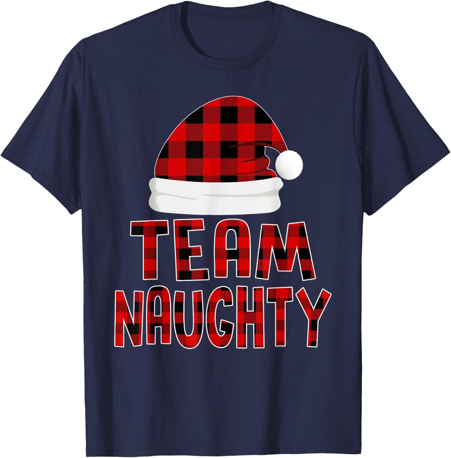 Christmas Pajamas Santa Claus Red Plaid Shirt, Team Naughty T-Shirt - T-Shirt | Navy