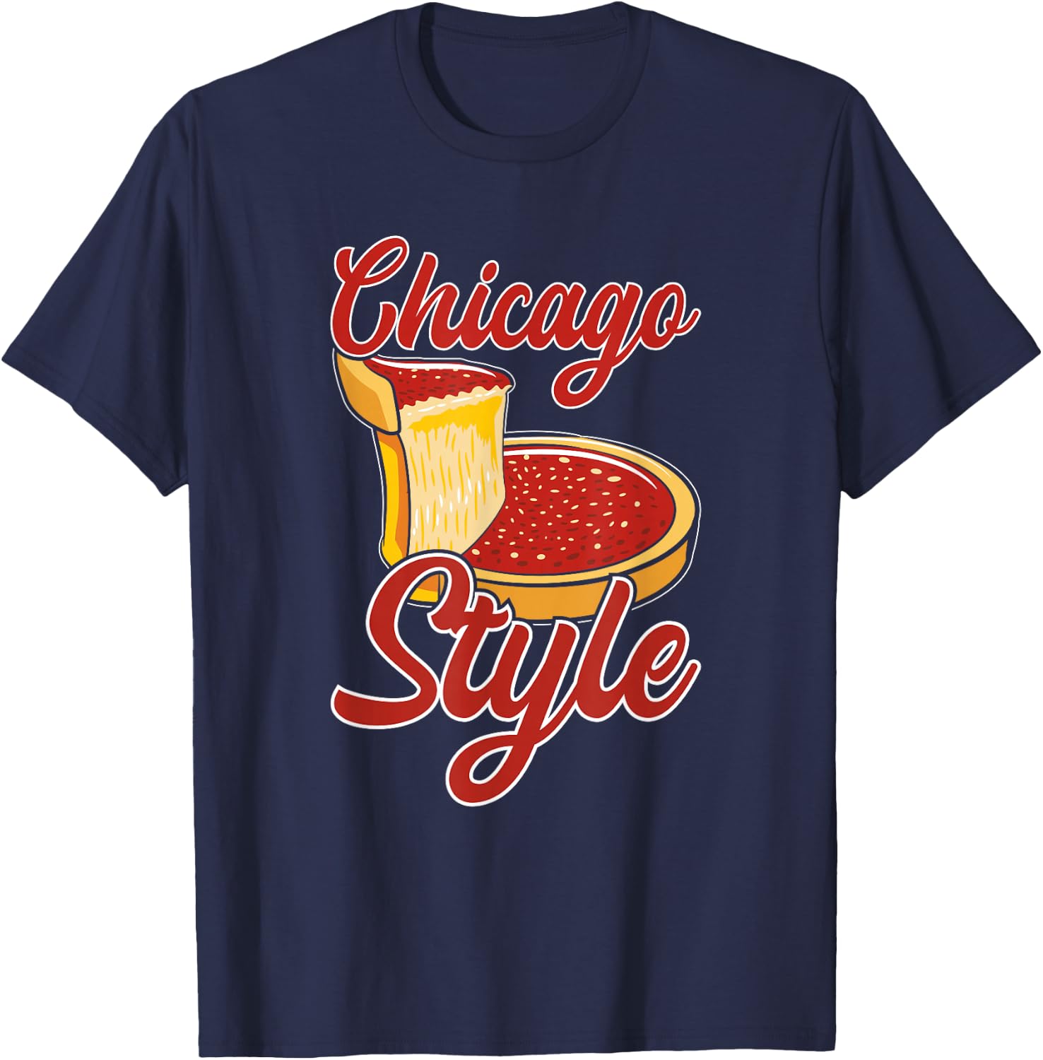 Chicago Style Deep Dish Pizza T-Shirt - T-Shirt | Navy