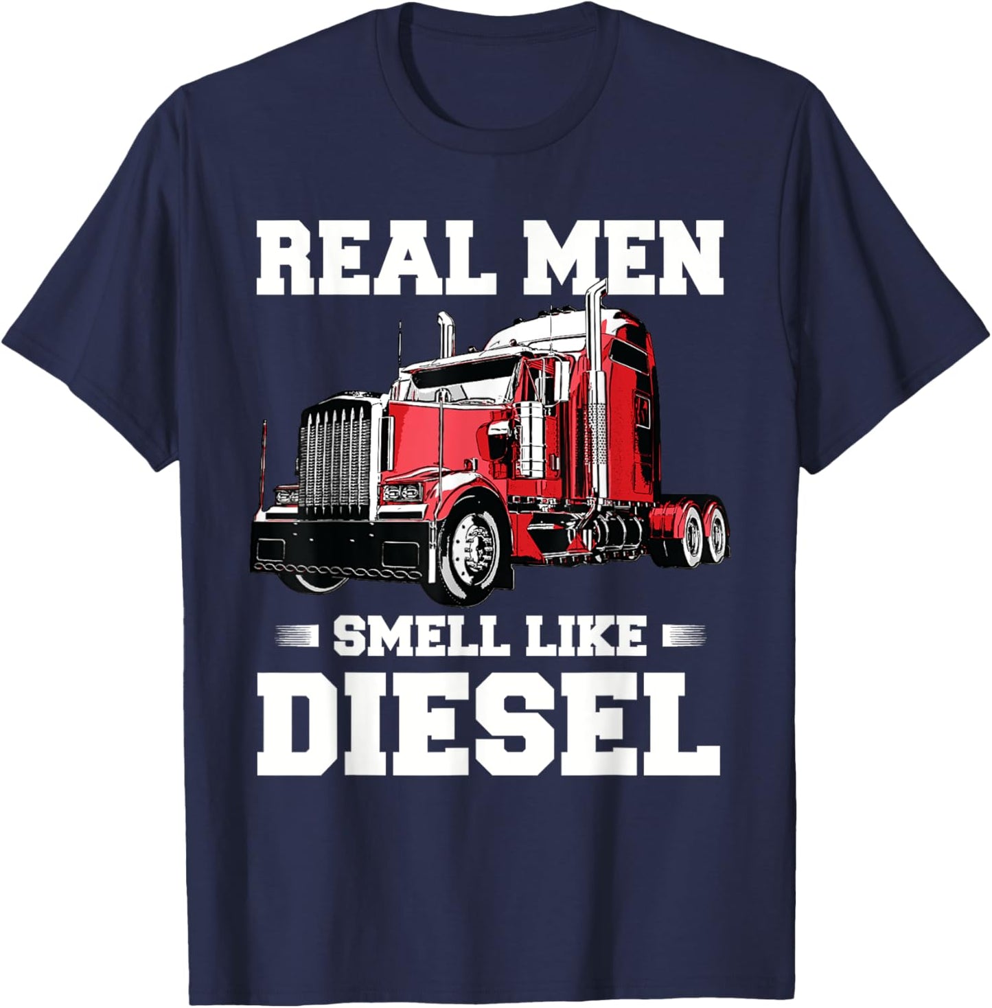Funny Trucker Gifts Men Husband Semi Trailer Truck Driver T-Shirt - T-Shirt | Navy