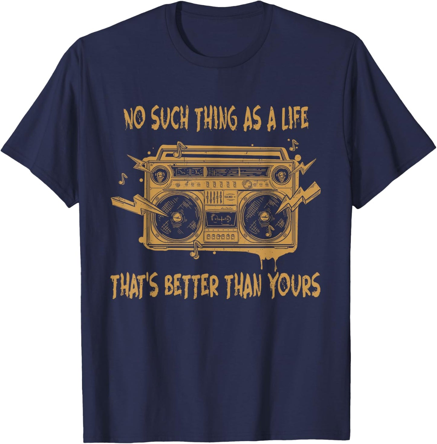 No Such Thing As A Lifes Thats Better Than Yours Cassette T-Shirt - T-Shirt | Navy