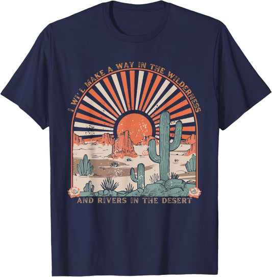 I Will Makes A Way In The Wilderness, Isaiah 43:19 Christian T-Shirt - T-Shirt | Navy