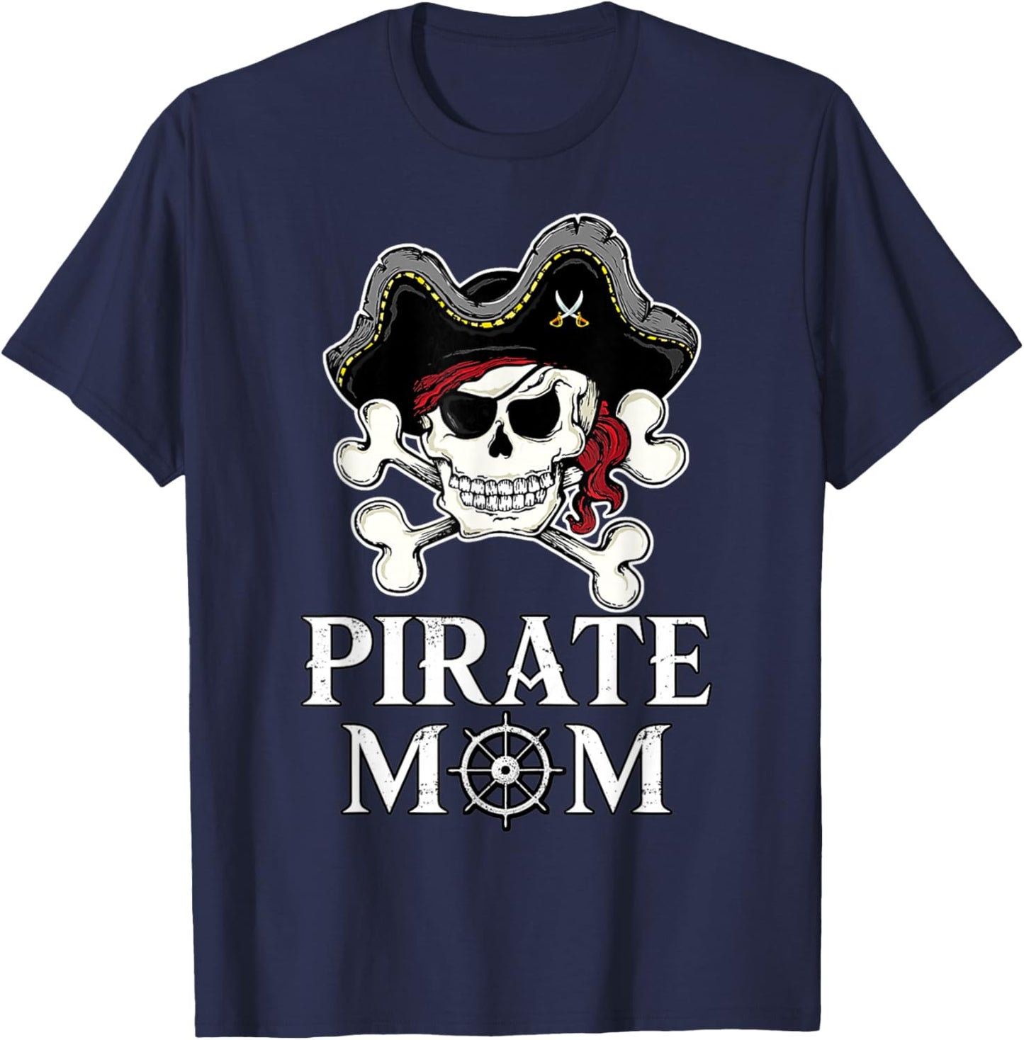Pirate Mama Costume Jolly Roger Crossbones Funny Pirate Mom T-Shirt - T-Shirt | Navy