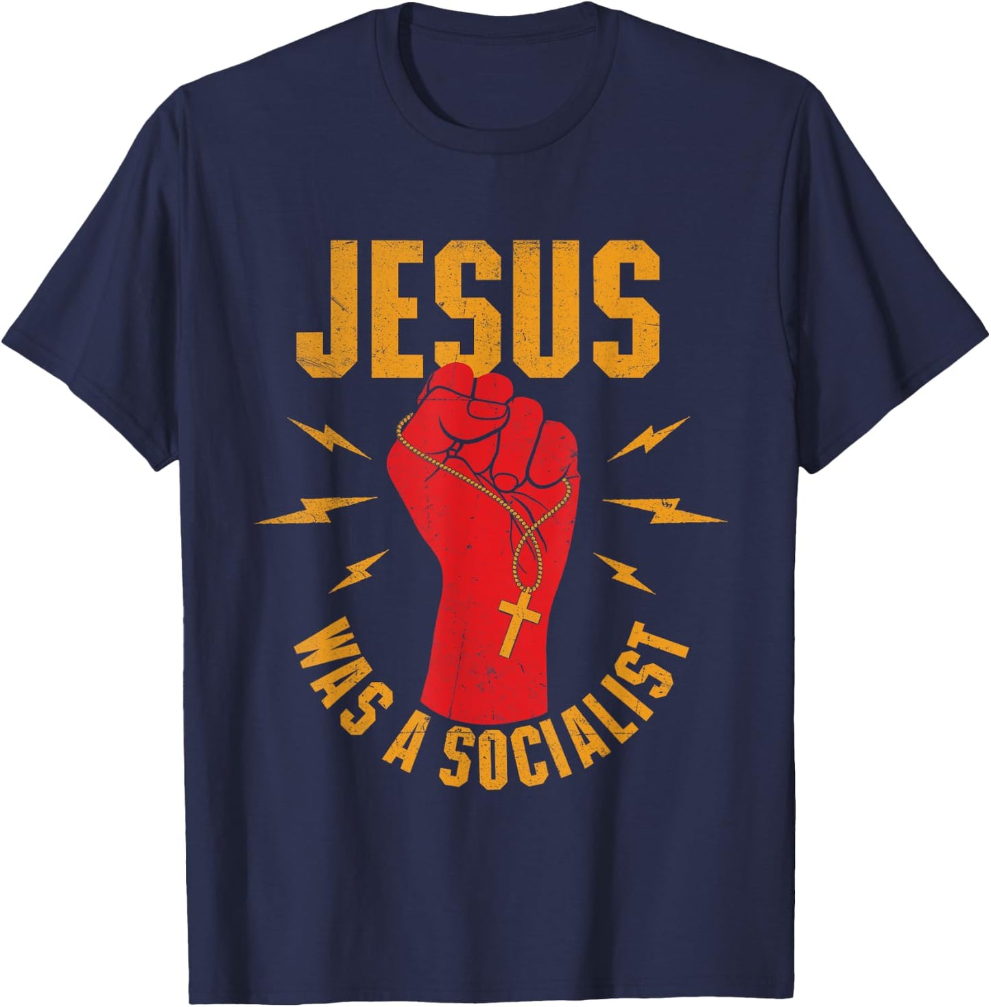 Jesus Was A Socialist - Christian Faith Jesus Christ T-Shirt - T-Shirt | Navy