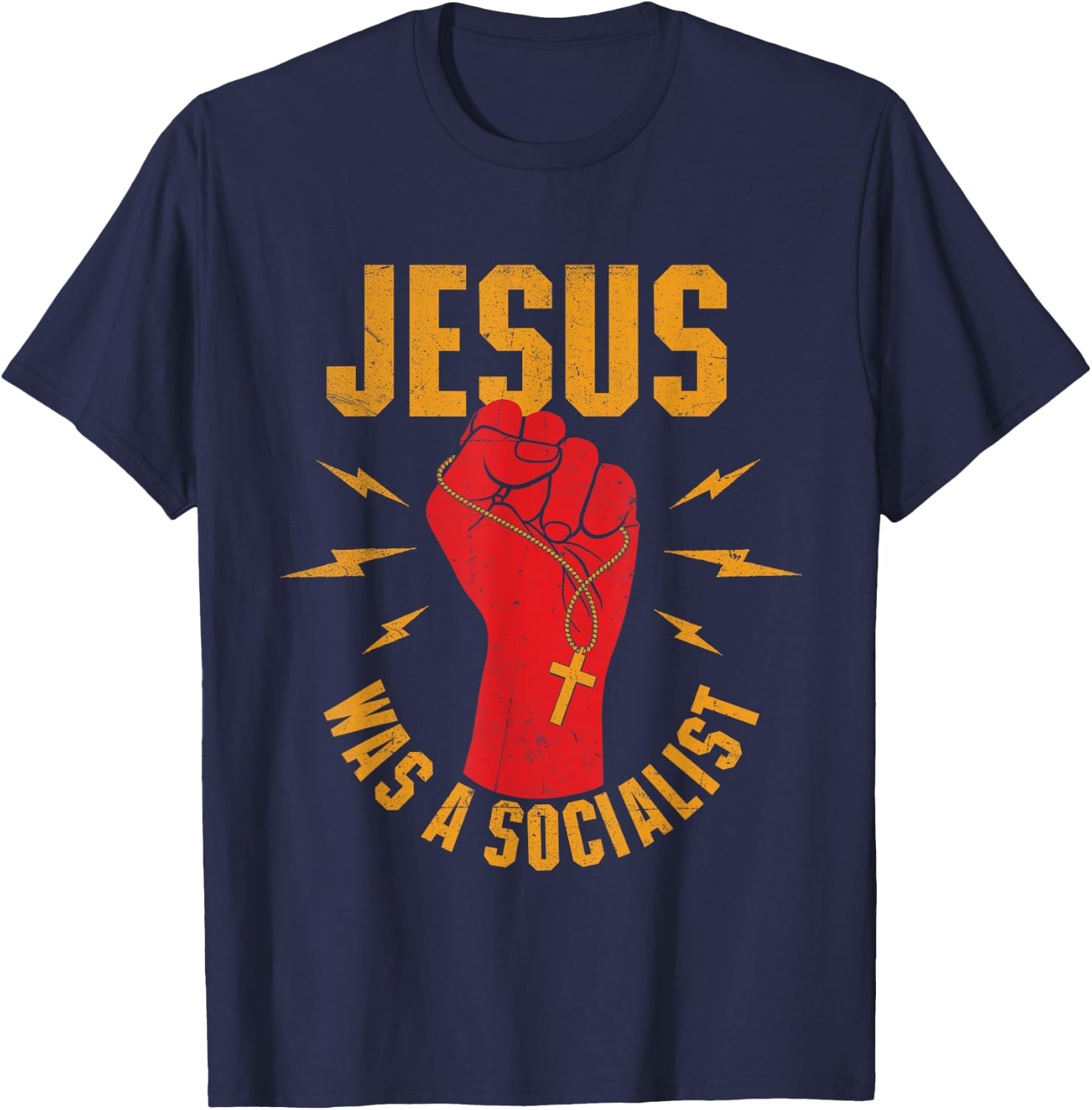 Jesus Was A Socialist - Christian Faith Jesus Christ T-Shirt - T-Shirt | Navy