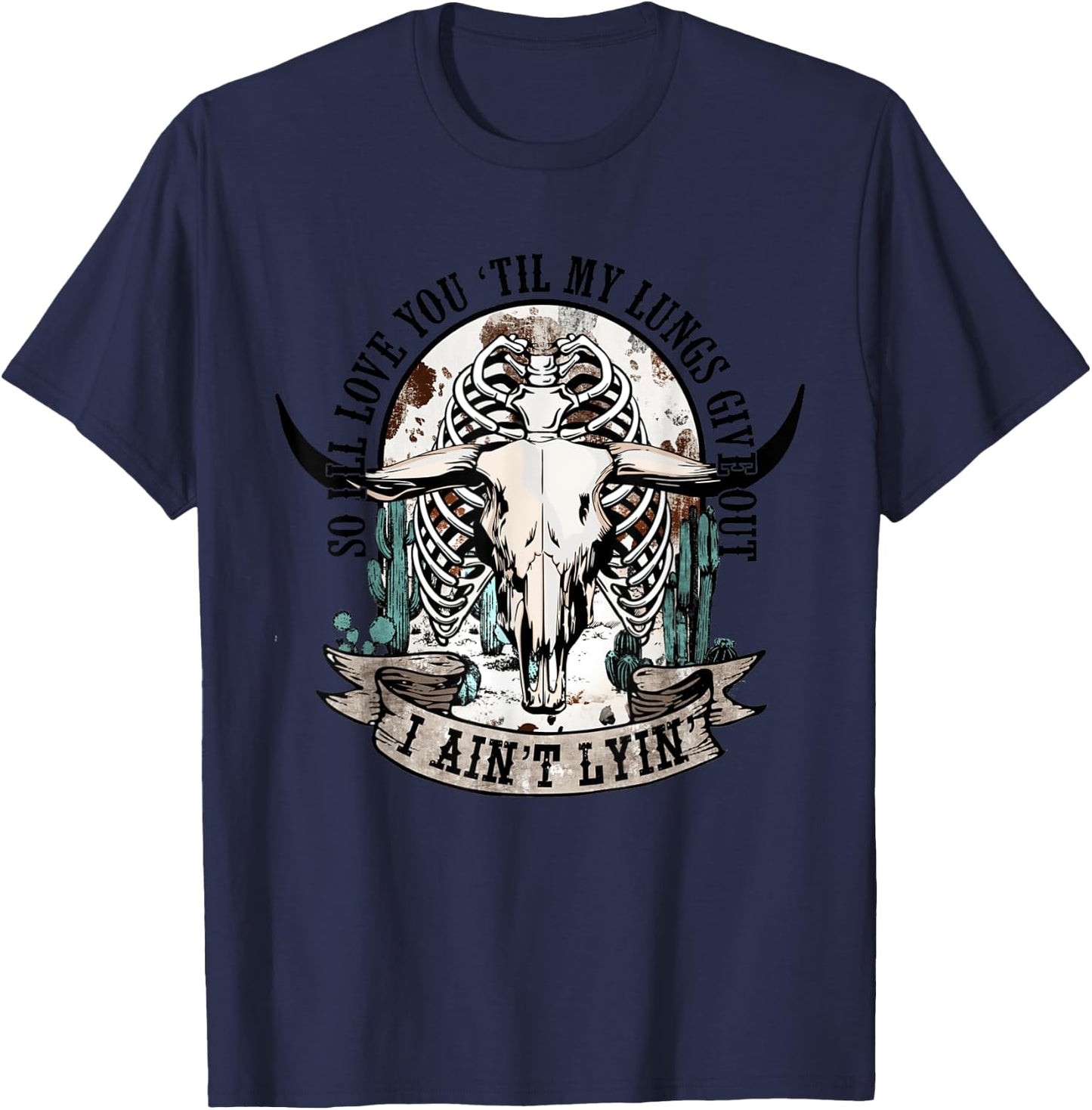 So I'll Love You 'Til My Lungs Give Out Apparel T-Shirt - T-Shirt | Navy