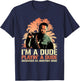 I'm a Dude Playing a Dude Disguised as another Dude Quote T-Shirt - T-Shirt | Navy