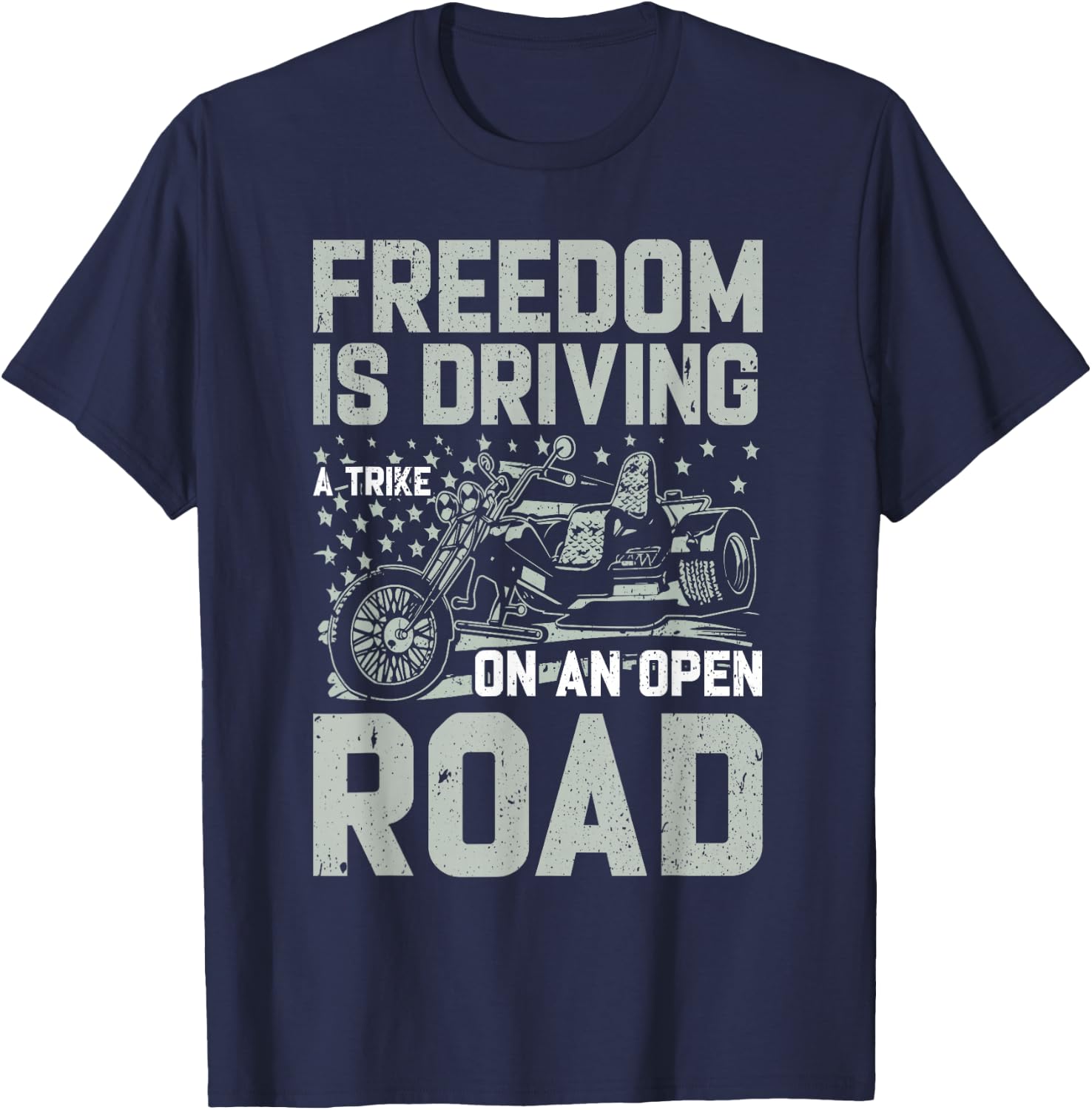 Triker Motorcycle Trike Biker Quote Three Wheeler Trikes T-Shirt - T-Shirt | Navy