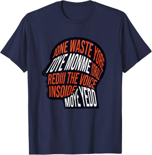 Don't Waste Your Time On Me Voice Inside My Head Graphic T-Shirt - T-Shirt | Navy