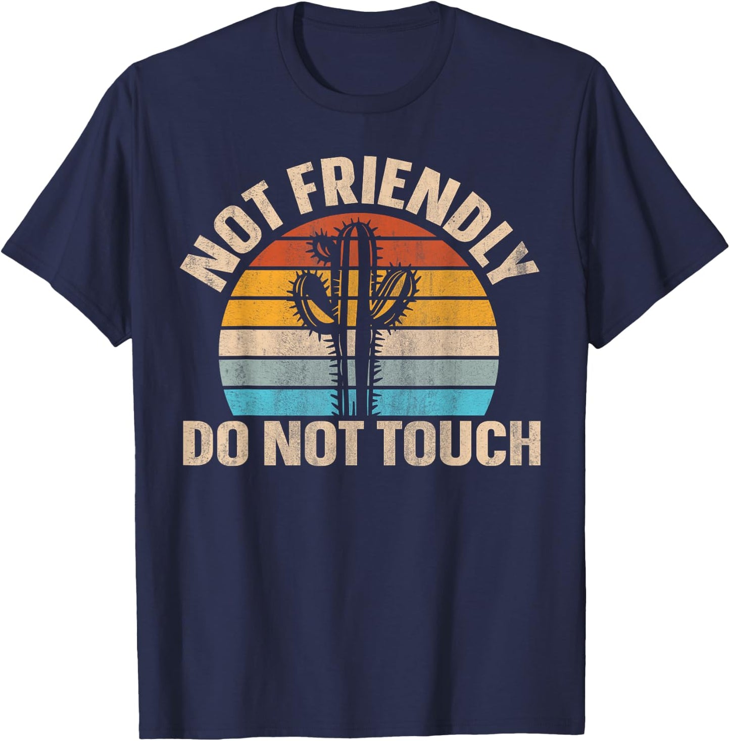 Not Friendly Do Not Touch T-Shirt - T-Shirt | Navy
