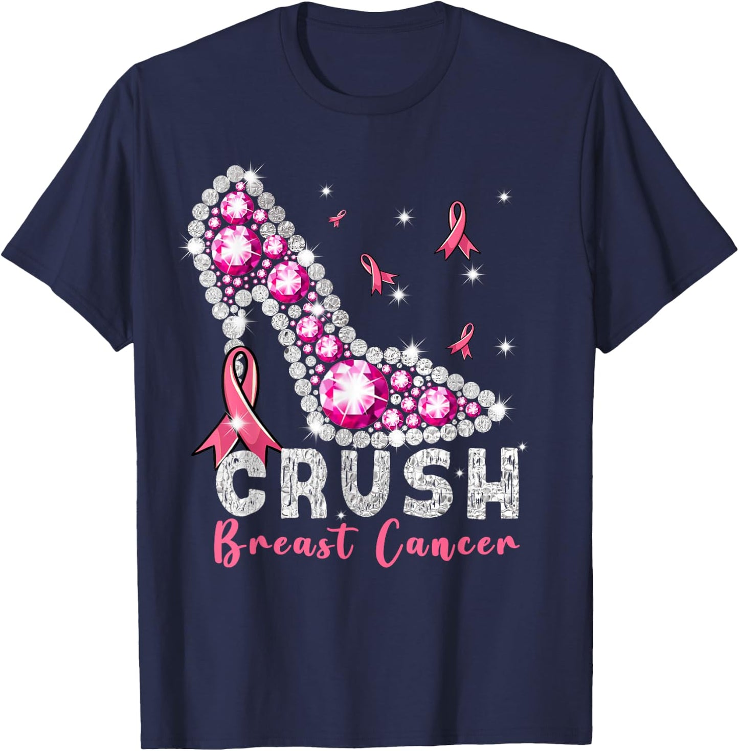 Crush Breast Cancer Awareness High Heels Pink Ribbon Cute T-Shirt - T-Shirt | Navy