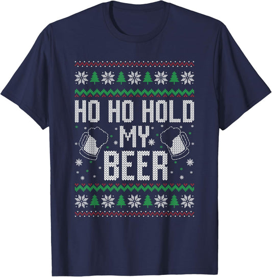 Ho Ho Hold My Beer Ugly Christmas Xmas Costume T-Shirt - T-Shirt | Navy