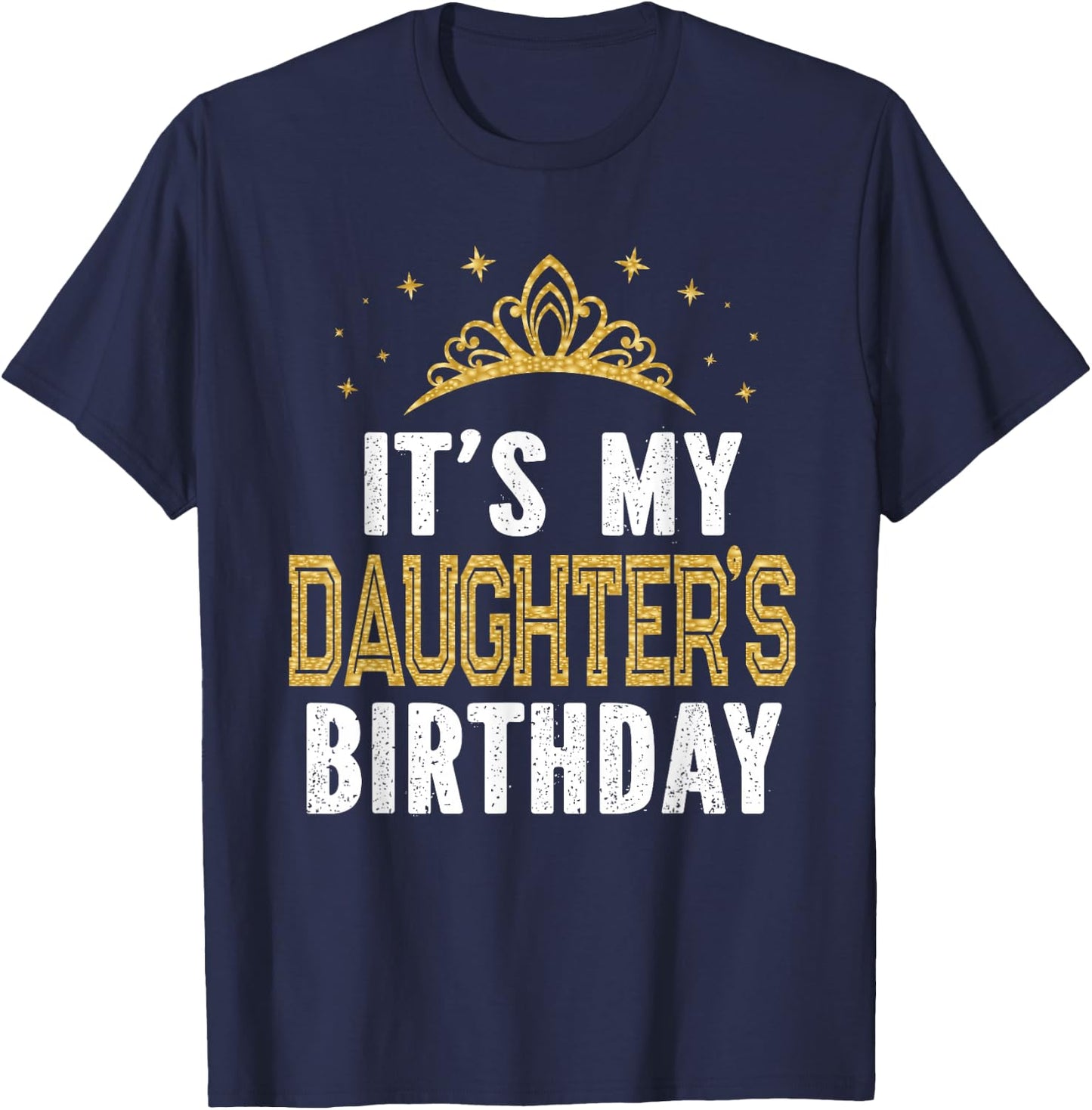 It's My Daughter's Birthday Party Family Matching T-Shirt - T-Shirt | Navy