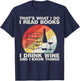 That's What I Do I Read Books I Drink Wine And I Know Things T-Shirt - T-Shirt | Navy
