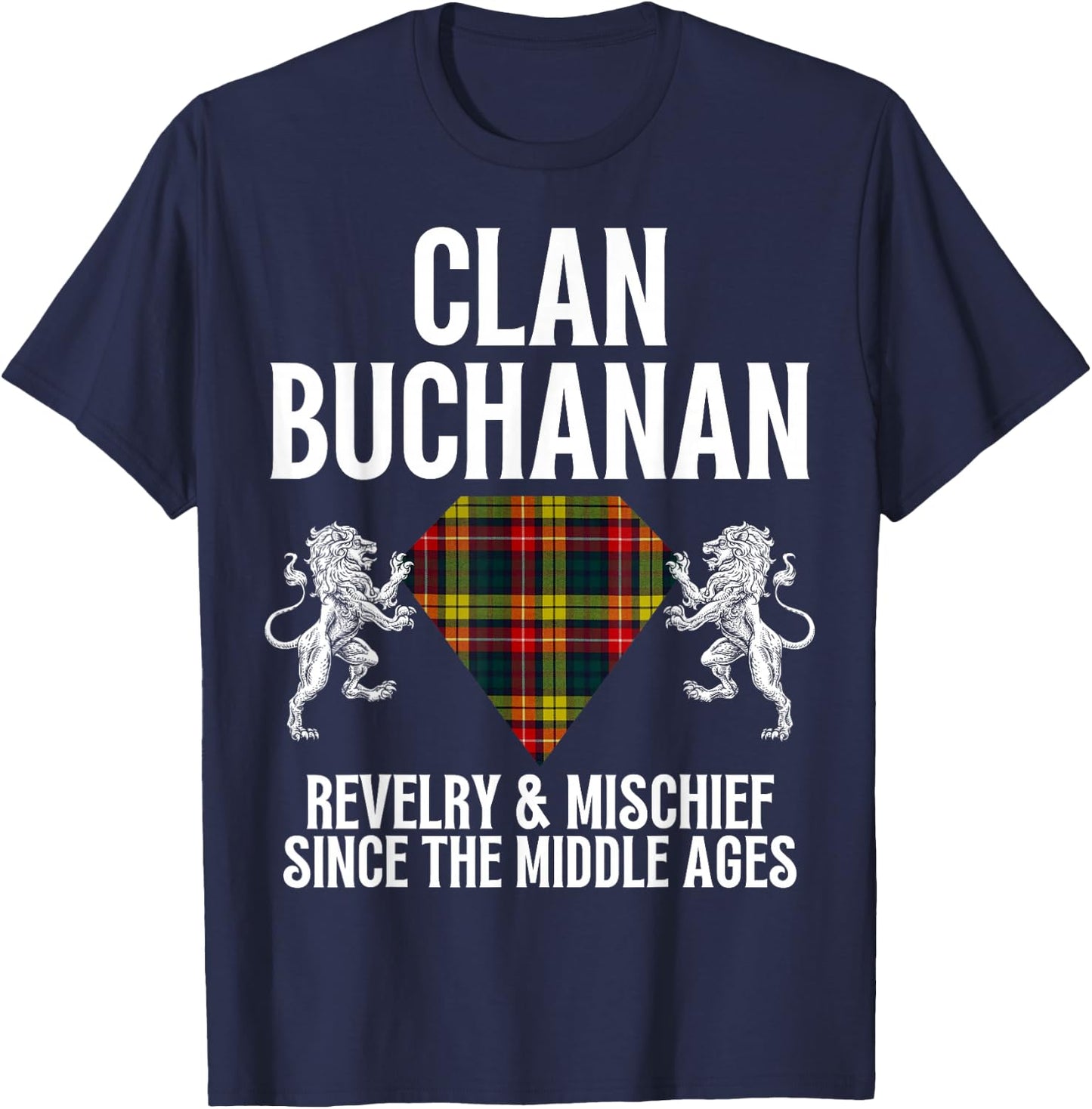 Buchanan Clan Scottish Name Coat Of Arms Tartan Family T-Shirt - T-Shirt | Navy