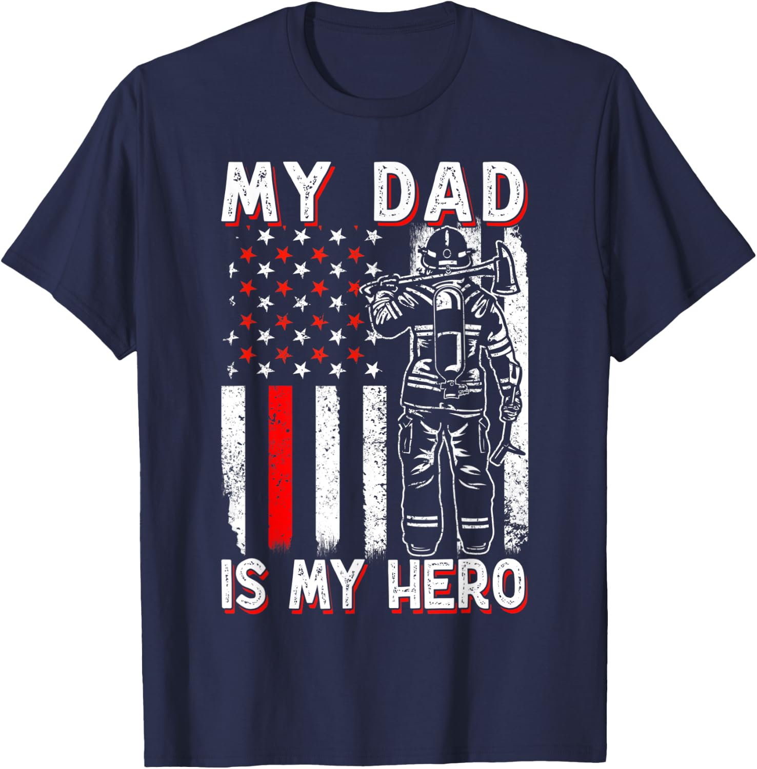 Firefighters My Daddy Is My Hero Firefighter Rescue Service T-Shirt - T-Shirt | Navy