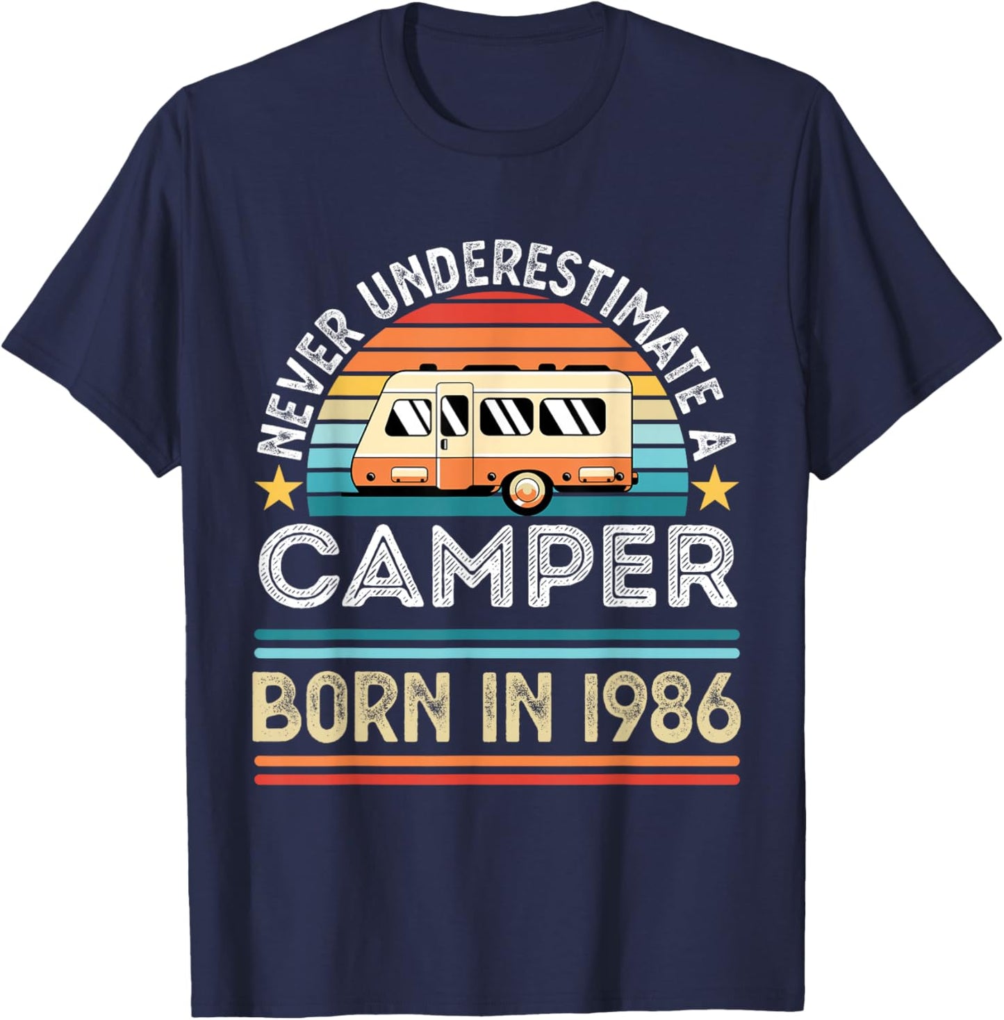 Camper born 1986 40th Birthday RV Motorhome Gifts T-Shirt - T-Shirt | Navy