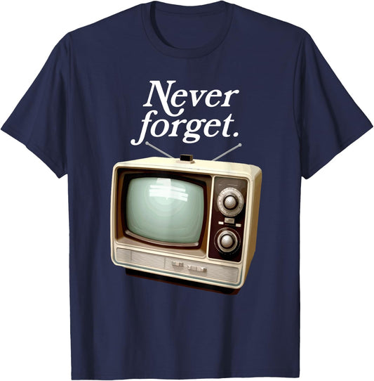 Funny Vintage Television Never Forget 1970s Retro TV T-Shirt - T-Shirt | Navy