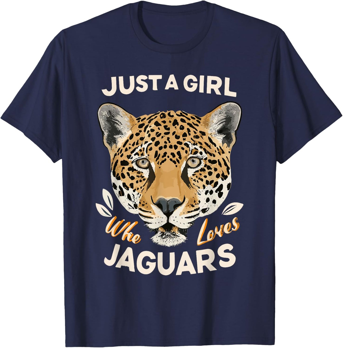 Just A Girl Who Loves Jaguars Big Cat Lover Print Graphic T-Shirt - T-Shirt | Navy