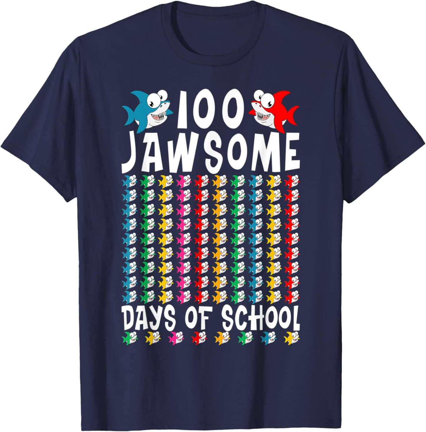 100 Jawsome Days of School Shark 100th Day of School Teacher Women Kids T-Shirt - T-Shirt | Navy