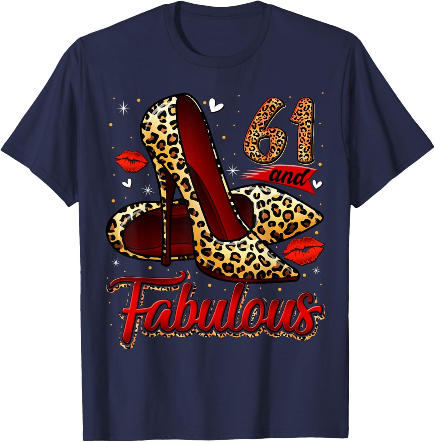 61 and Fabulous High Heels Stepping Into My 61st Birthday T-Shirt - T-Shirt | Navy
