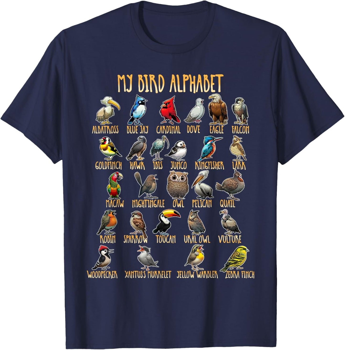 My Bird Alphabet - Bird Species for Children, Men, Women T-Shirt - T-Shirt | Navy