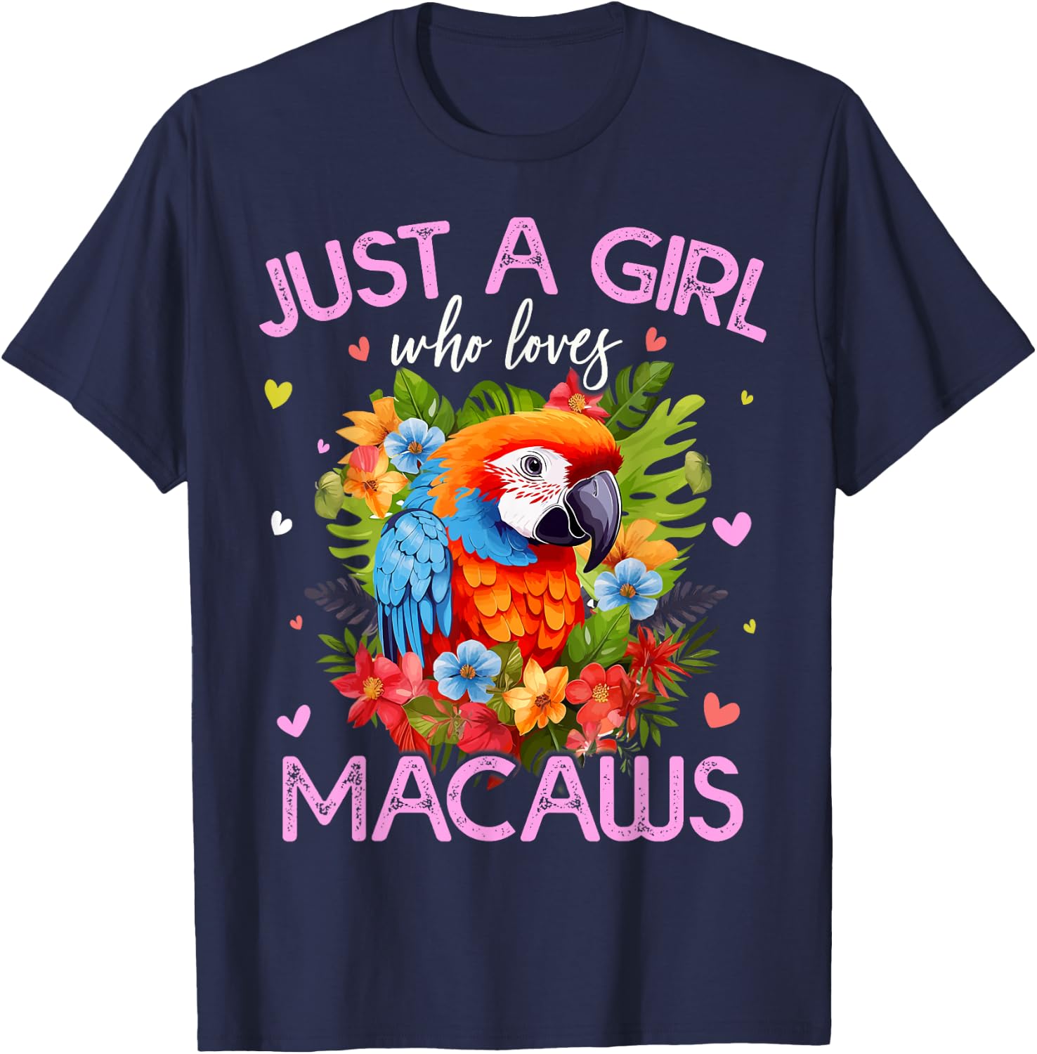 Just A Girl Who Loves Macaw Bird Girls T-Shirt - T-Shirt | Navy