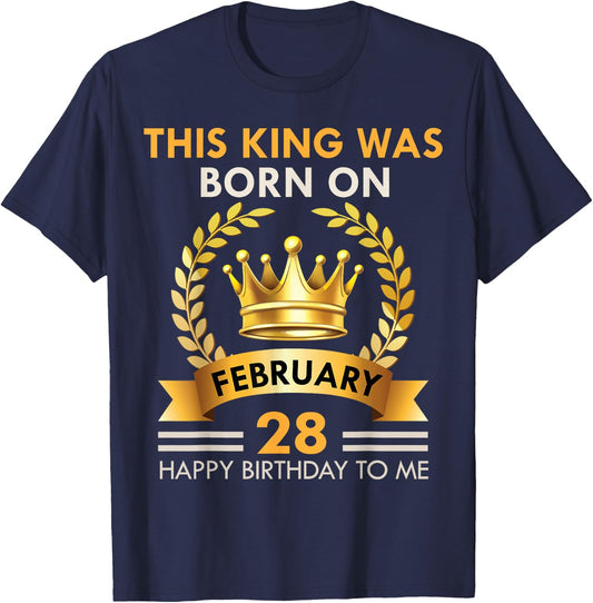 This KING Was Born On February 28 - Happy Birthday Boys Men T-Shirt - T-Shirt | Navy