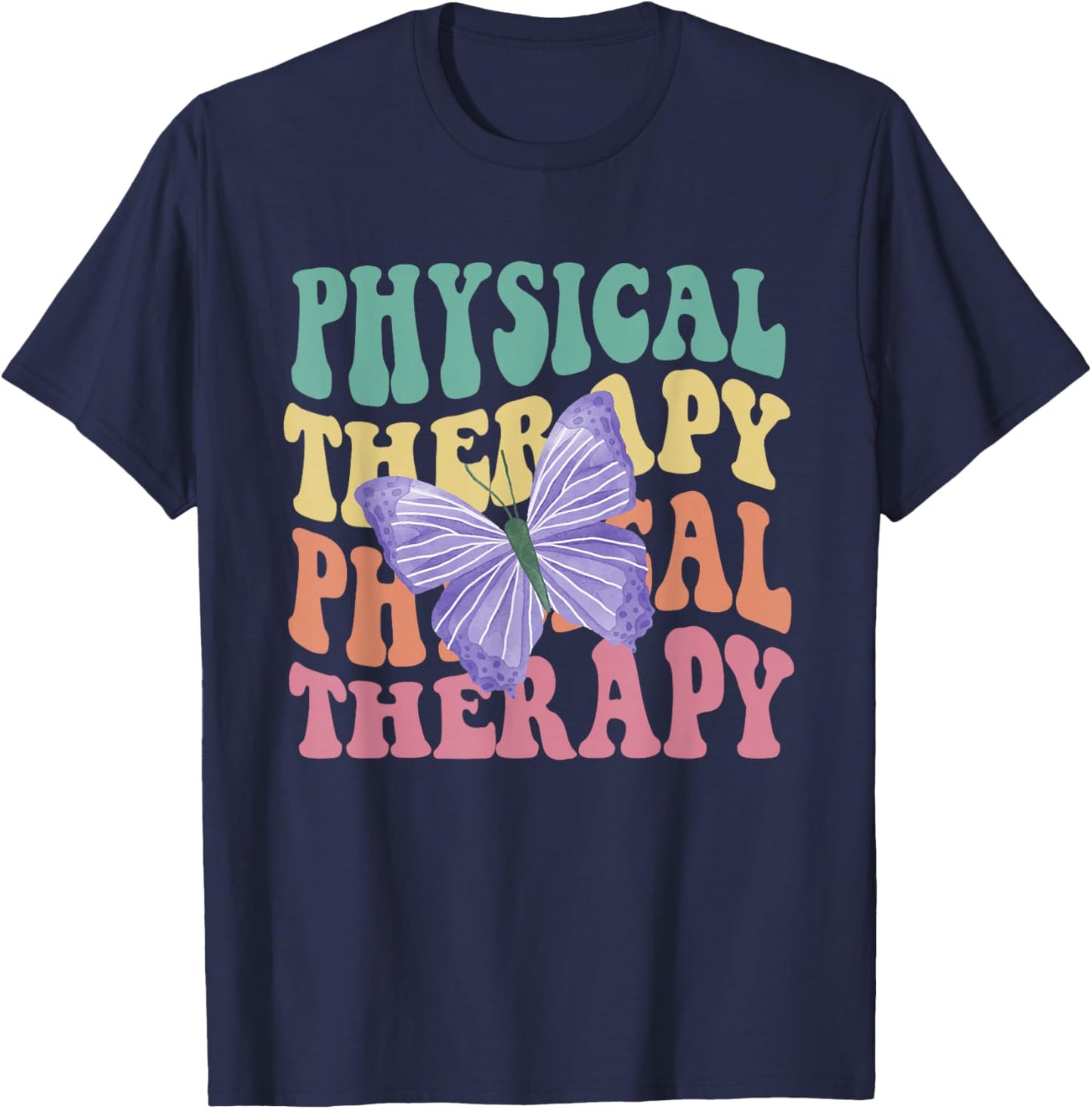 Groovy Physical Therapy Butterfly Therapist PT Month Women T-Shirt - T-Shirt | Navy