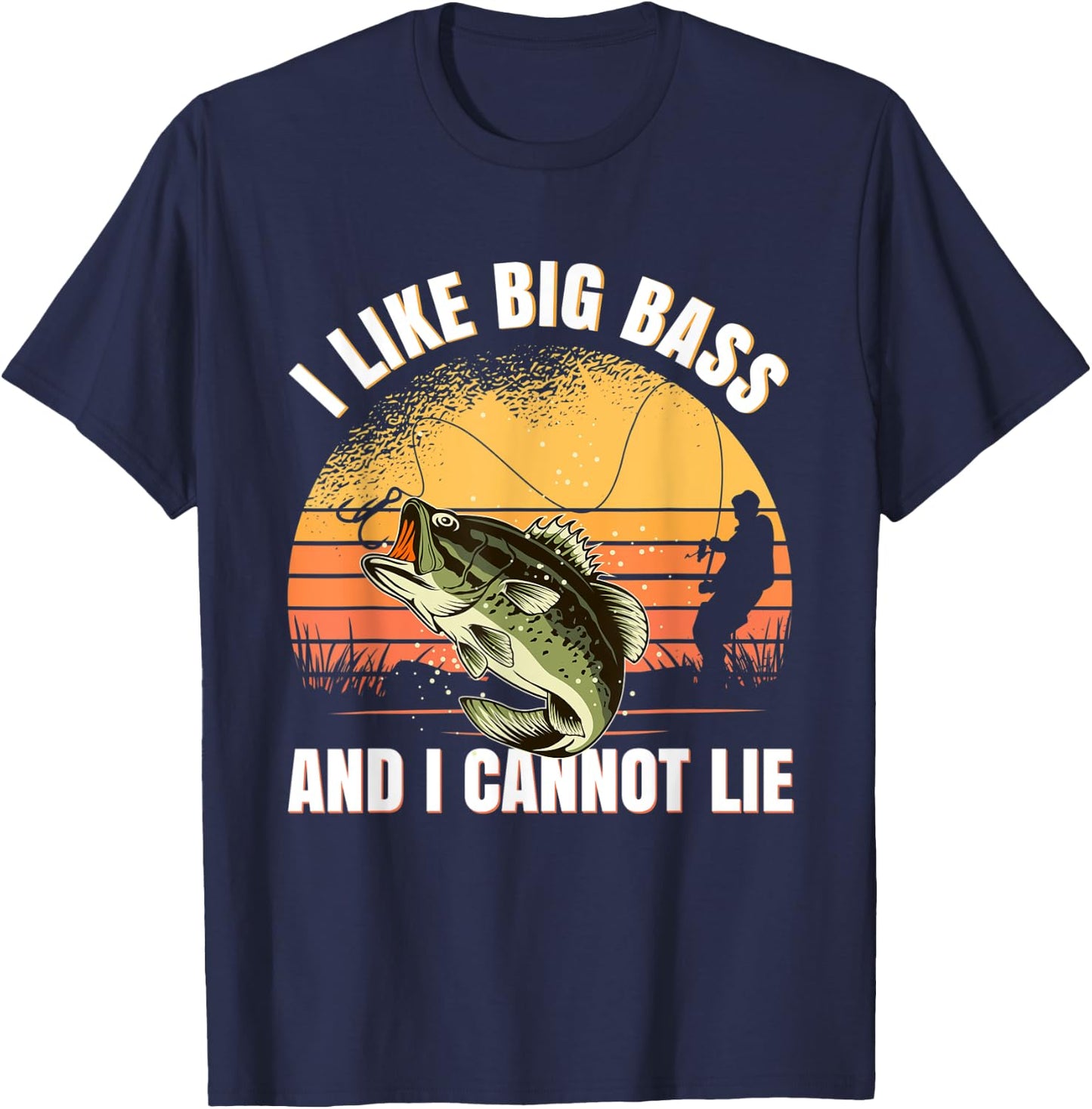 I Like Big Bass And I Cannot Lie Fishing T-Shirt - T-Shirt | Navy