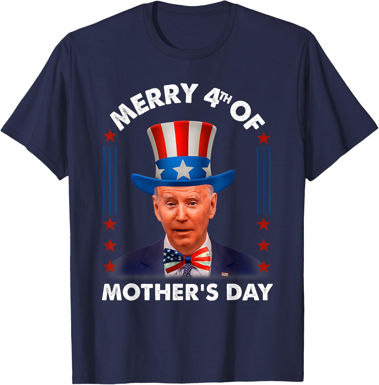 Anti Joe Biden Merry 4th Of Mother's Day Republican July 4th T-Shirt - T-Shirt | Navy