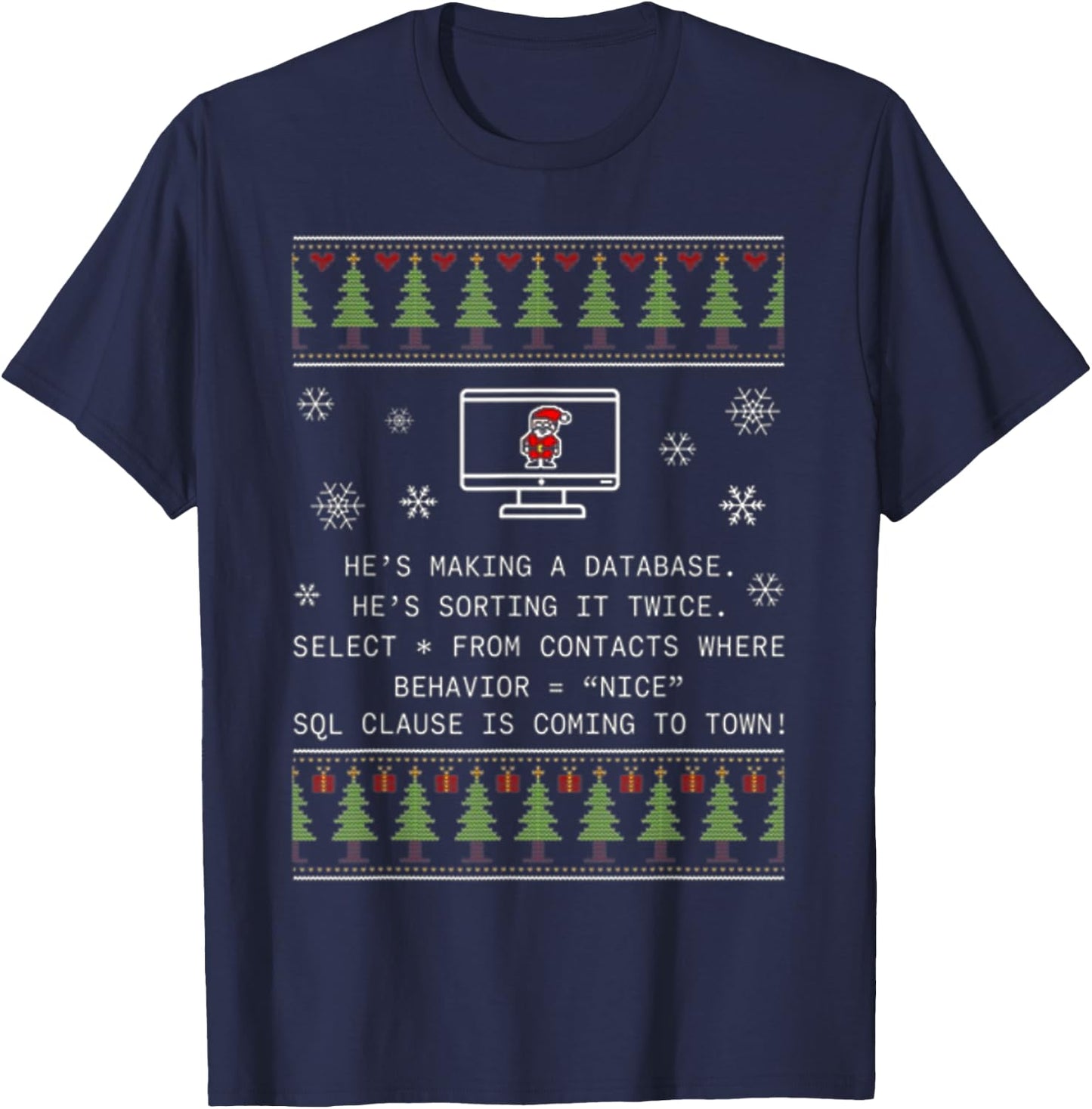 He's making a database he's sorting it twice T-Shirt - T-Shirt | Navy