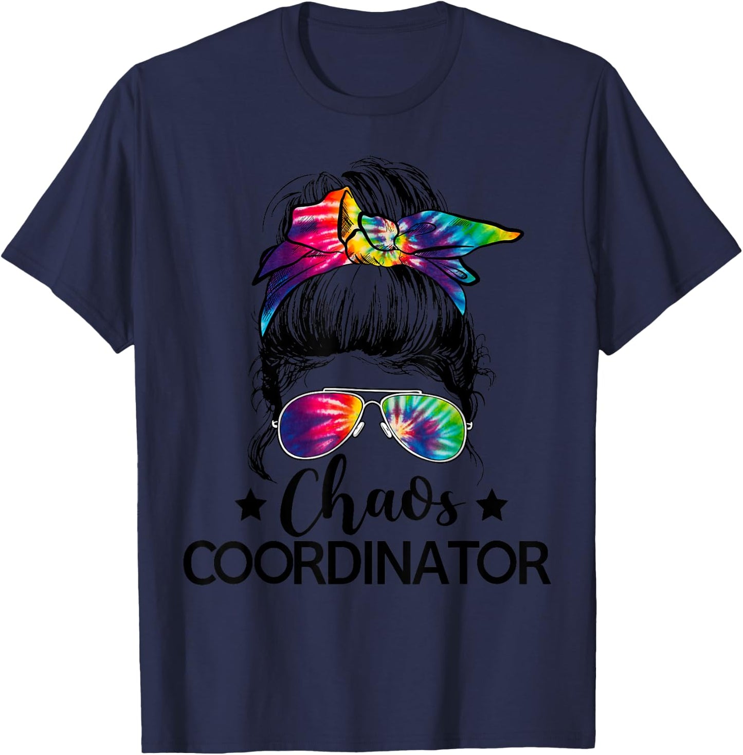 Funny Humor Chaos Coordinator Messy Bun Teachers Boss Women T-Shirt - T-Shirt | Navy
