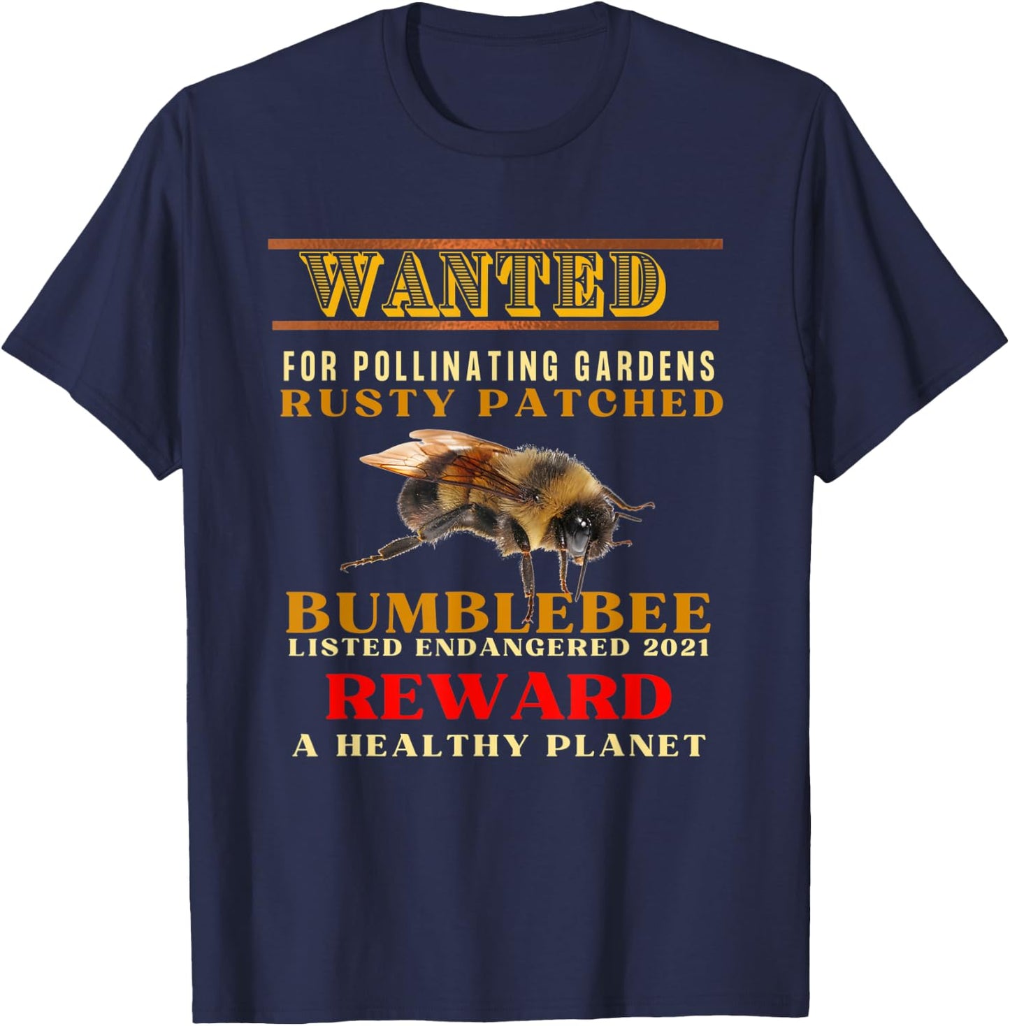 Endangered Rusty Patched Bumblebee Needs Help Or Go Extinct T-Shirt - T-Shirt | Navy