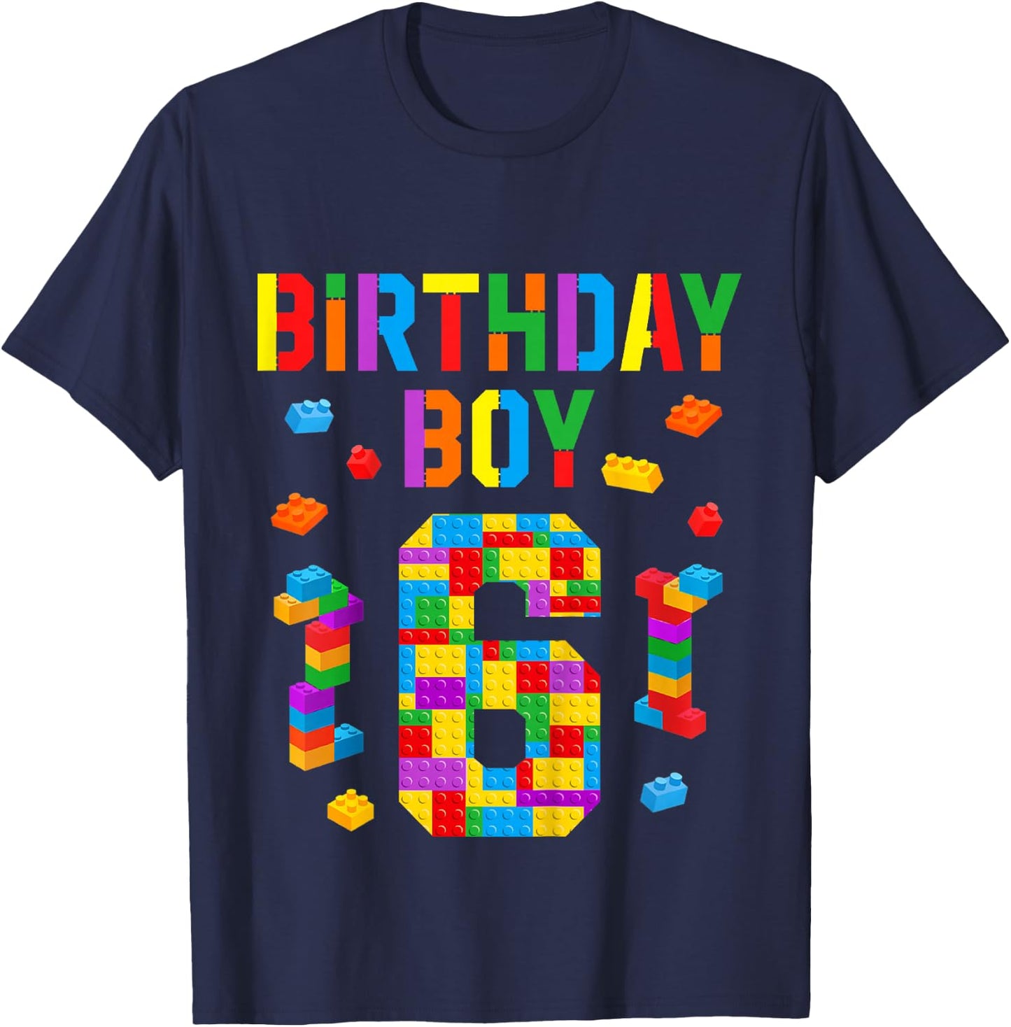 Kids 6 Year Old Building Blocks 6th Birthday Boy Bricks Builder T-Shirt - T-Shirt | Navy