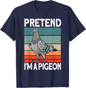 Pretend I'm a Pigeon - Pigeon Costume Halloween T-Shirt - T-Shirt | Navy