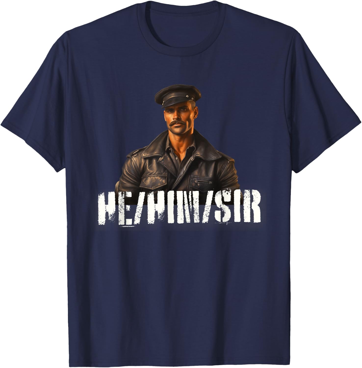 He Him Sir Gay Pride - Leather Gay Daddy Bear Kink Gay Biker T-Shirt - T-Shirt | Navy