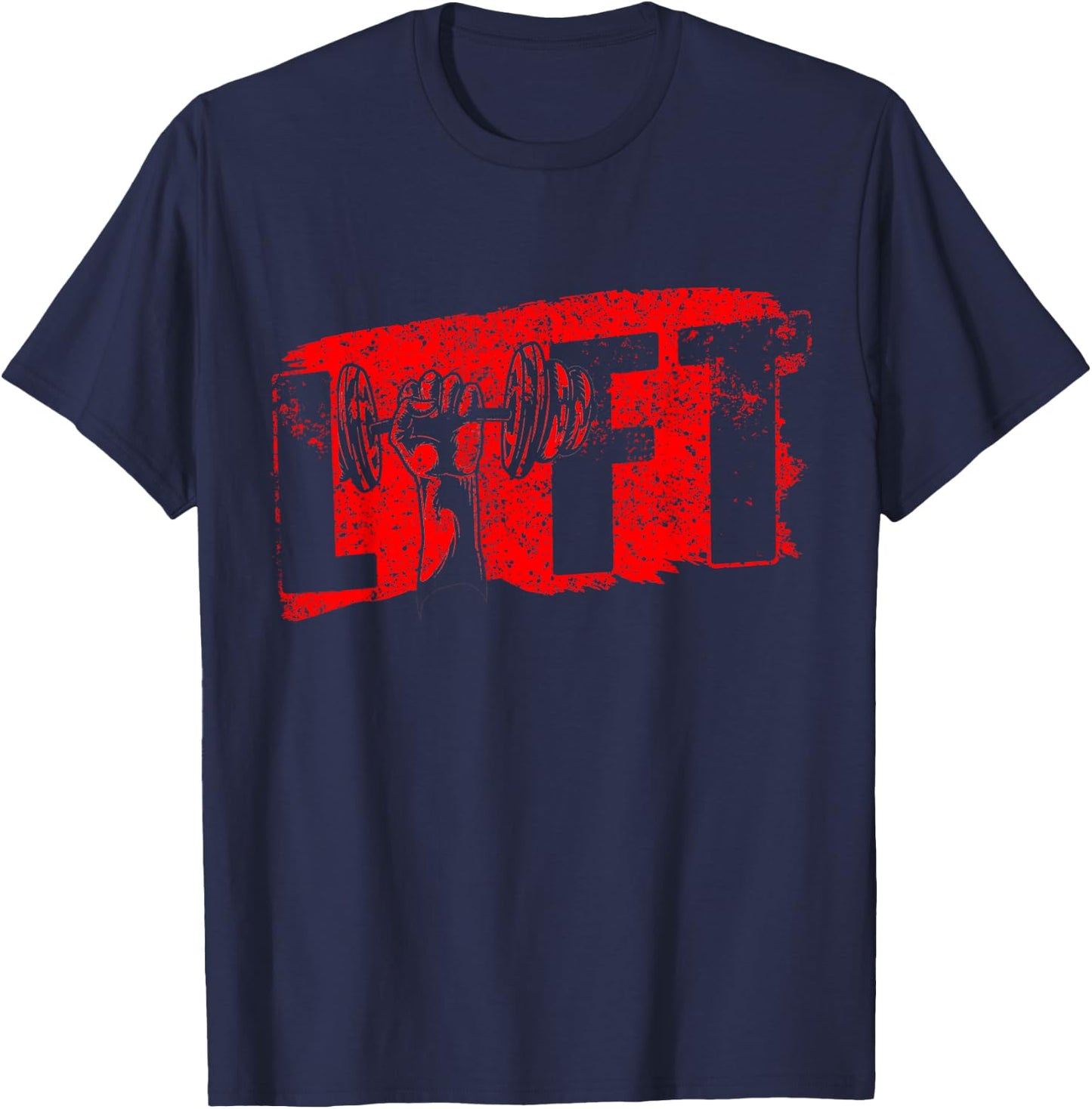 Lift Gym Lifting Workout Weightlifting T-Shirt - T-Shirt | Navy