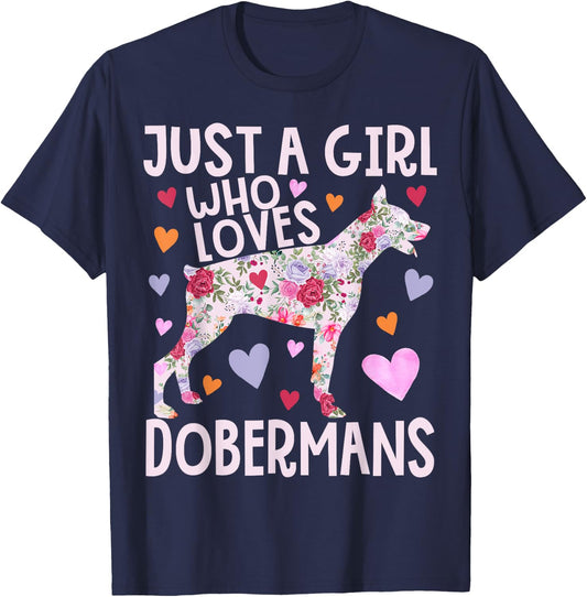 Doberman Just A Girl Who Loves Dobermans Dog Flower Floral T-Shirt - T-Shirt | Navy