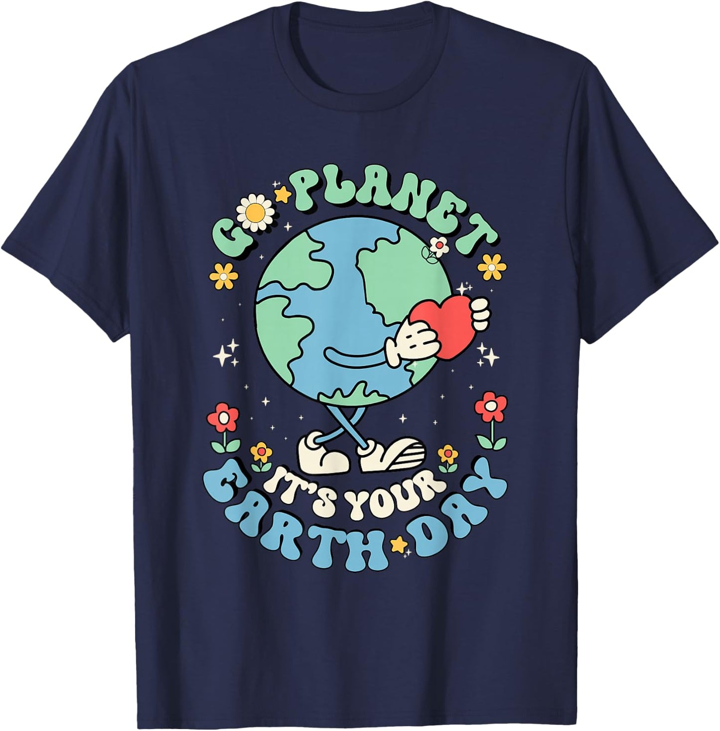 Cute Go Planet Its Your Earth Day 2026 Teacher Kids Groovy T-Shirt - T-Shirt | Navy