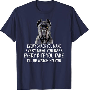 Every Snack You Make for Cane Corso Dad and Cane Corso Mom T-Shirt - T-Shirt | Navy