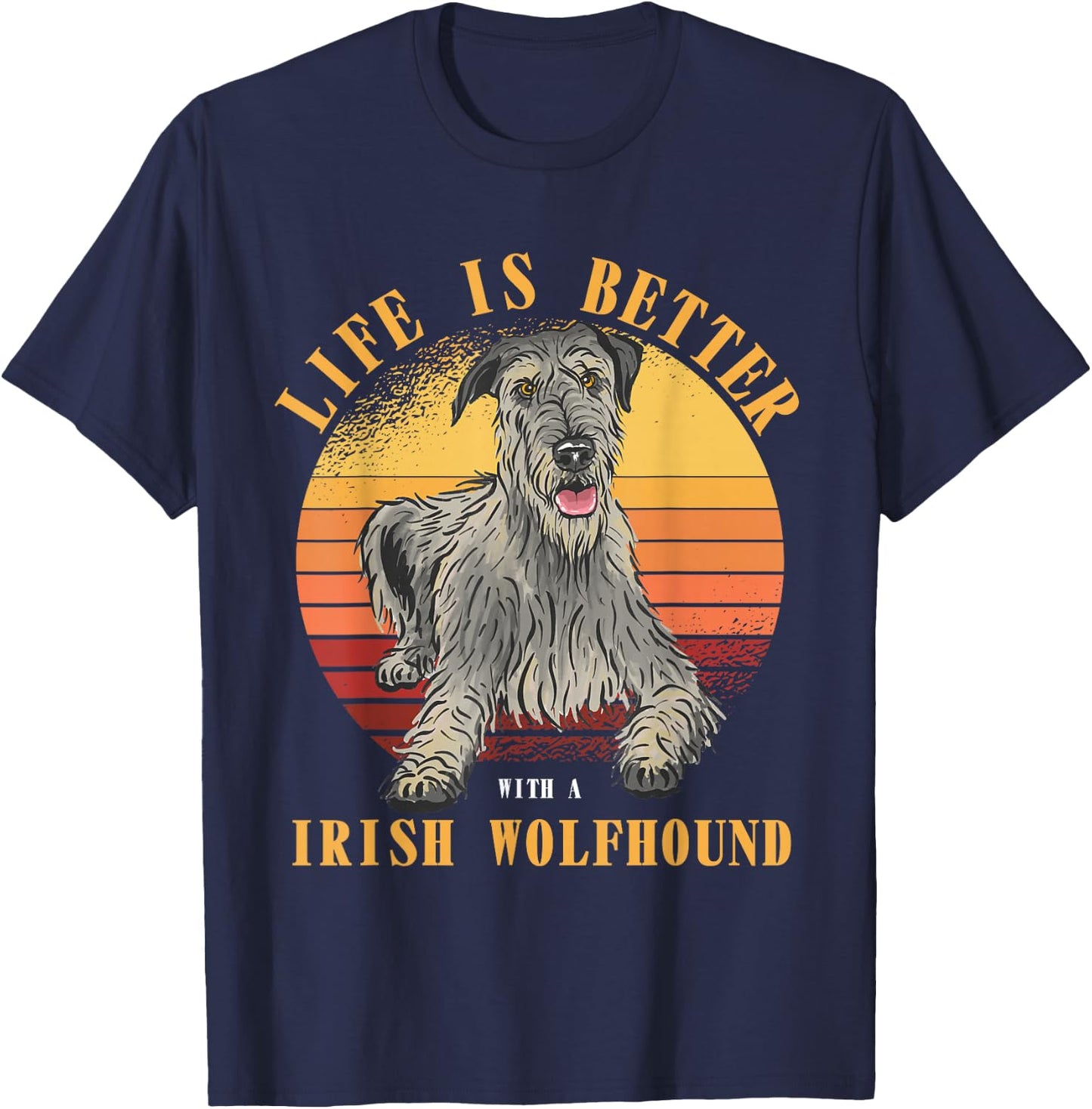 Irish Wolfhound life is better irish wolfhound dog owner T-Shirt - T-Shirt | Navy
