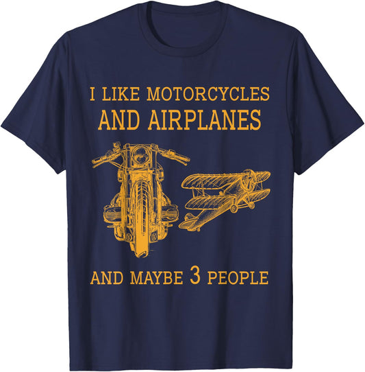 I like My Motorcycle & Airplane MayBe Three Funny Biker T-Shirt - T-Shirt | Navy