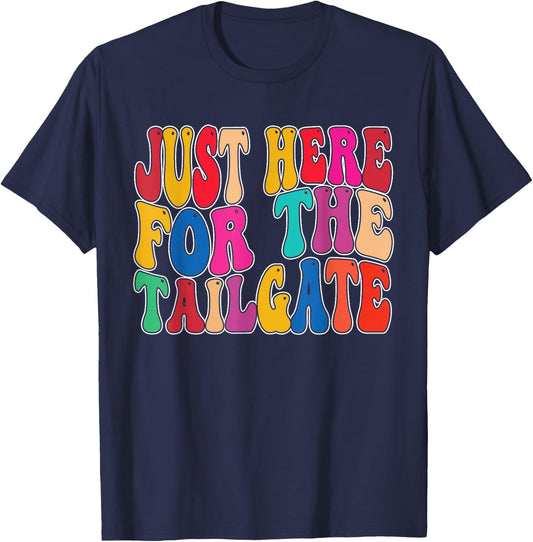 I'm Just Here To Tailgate Football Fan Men Women T-Shirt - T-Shirt | Navy
