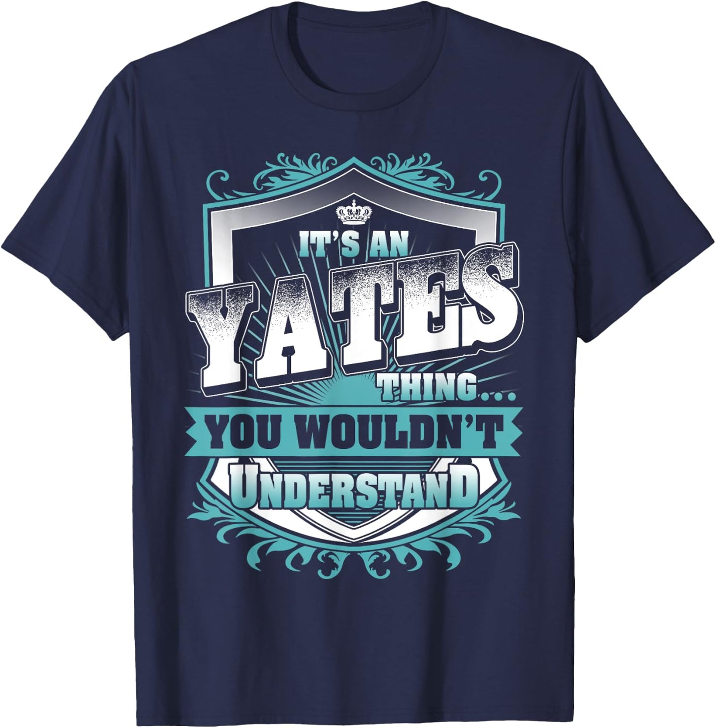 It's An YATES Thing You Wouldn't Understand Name Vintage T-Shirt - T-Shirt | Navy