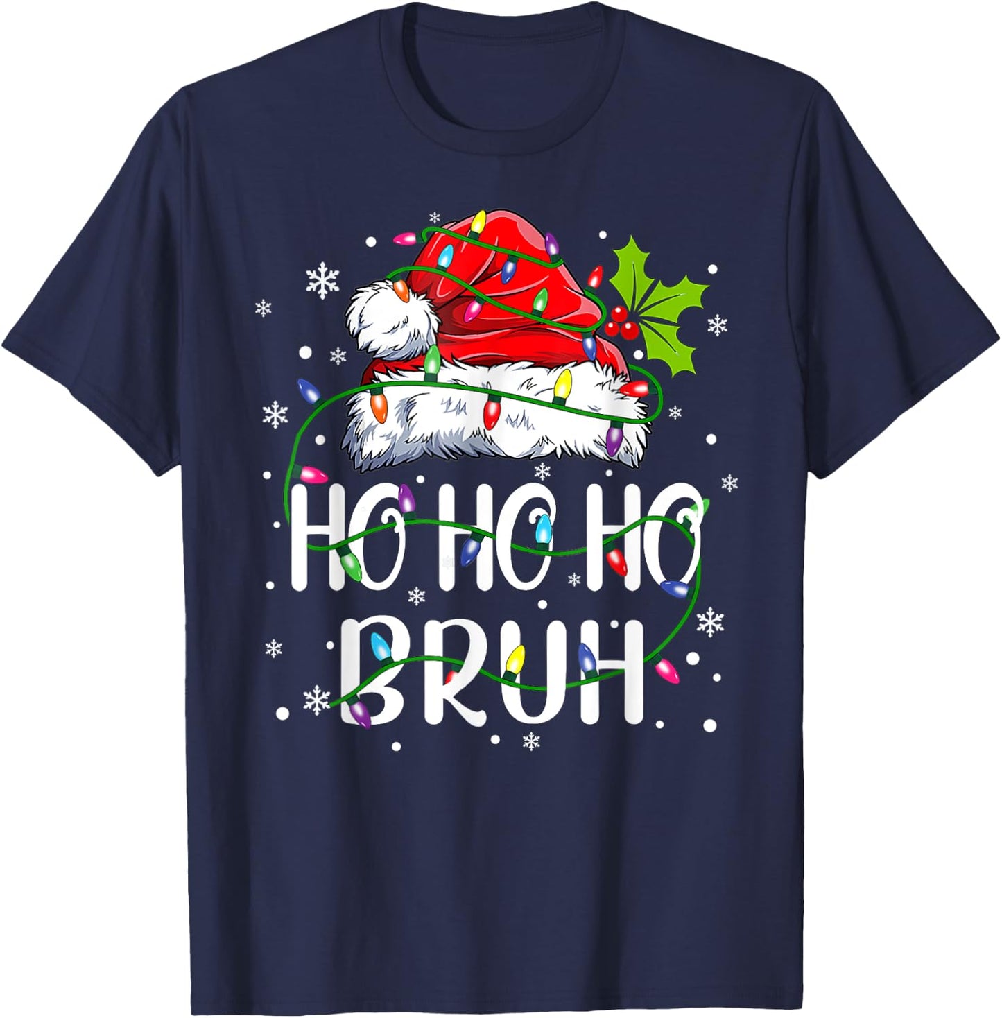 Ho Ho Ho Bruh Funny Meme Bro Slang Boy Teens Youth Christmas T-Shirt - T-Shirt | Navy