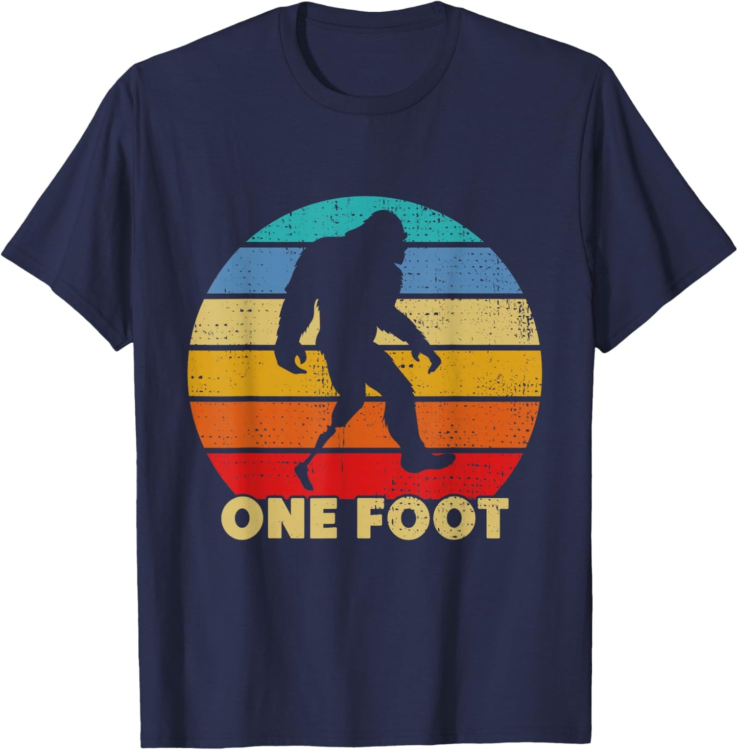One Foot Bigfoot Prosthetics Amputated Disability T-Shirt - T-Shirt | Navy